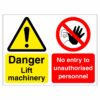Danger Lift Machinery No Entry - Multi Sign