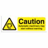 Danger Automatic Machinery May Start Without Warning Sign