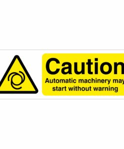 Danger Automatic Machinery May Start Without Warning Sign
