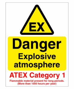 Danger Explosive Atmosphere (ATEX Category 1) Sign