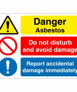 Danger Asbestos - Do Not Disturb - Report Accidental Damage Sign