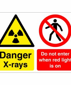 Danger X-rays - Do Not Enter When Red Light Is On - Multi Sign