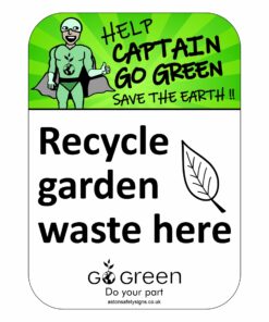 Recycle Garden Waste Here Sign