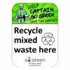 Recycle Mixed Waste Here Sign