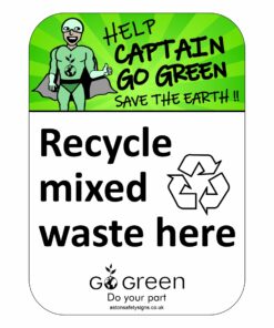 Recycle Mixed Waste Here Sign