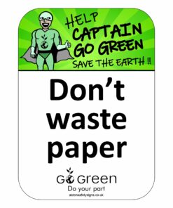 Dont Waste Paper - Environment Awareness Sign