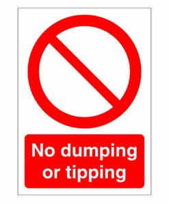 No Dumping Or Tipping Sign