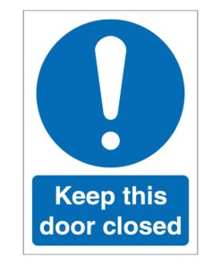 Keep This Door Closed Sign