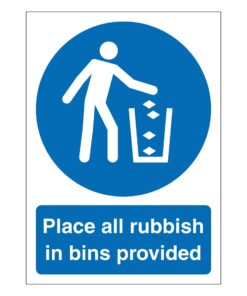 Place All Rubbish In Bins Provided Sign