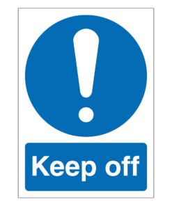 Keep Off Sign