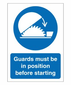 Guards Must Be In Position Before Starting Sign