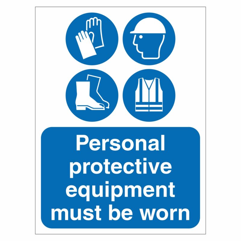 Personal Protective Equipment Must Be Worn Sign - Aston Safety Signs