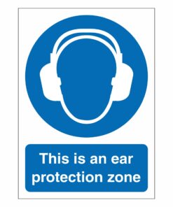 This Is An Ear Protection Zone Sign