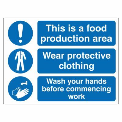 This Is A Food Production Area - Wear Protective Clothing - Wash Your ...