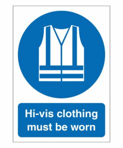 Hi-vis Clothing Must Be Worn Sign