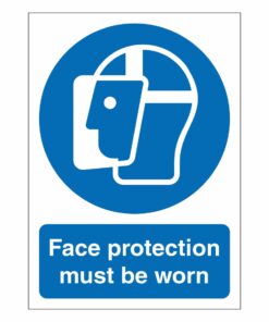Face Protection Must Be Worn Sign
