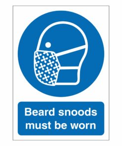Beard Snoods Must Be Worn Sign