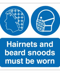 Hairnets And Beard Snoods Must Be Worn Sign