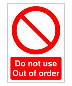 Do Not Use - Out Of Order Sign