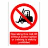 Operating This Fork Lift Without Authorisation Or Training Is Strictly Prohibited Sign