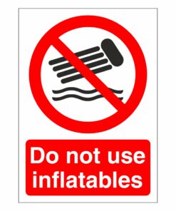 Do Not Use Inflatables Sign