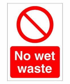No Wet Waste Sign
