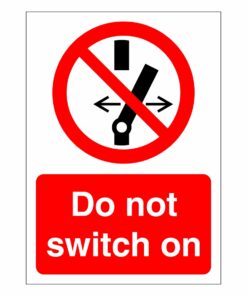 Do Not Switch On Sign