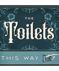 The Toilets This Way (Right) Sign