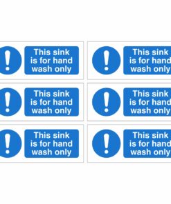 This Sink Is For Hand Wash Only Signs - Set Of 6