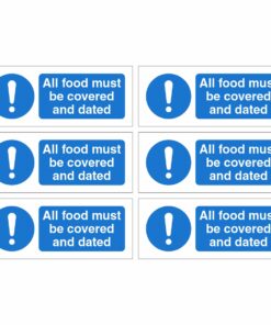 All Food Must Be Covered And Dated Signs - Set Of 6
