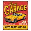 Dads Garage Open 24 Hours Auto Parts Gas Oil Sign