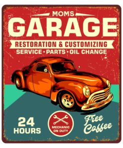 Moms Garage Restoration And Customizing 24 Hours Mechanic On Duty Don't Touch The Tools Sign
