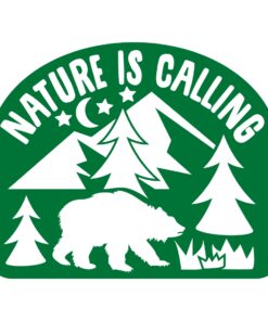 Nature Is Calling Sign
