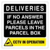 Deliveries If No Answer Please Leave Parcels In The Parcel Box CCTV In Operation Sign