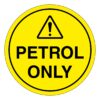 Petrol Only Sign