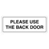 Please Use The Back Door Sign