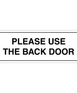 Please Use The Back Door Sign