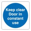 Keep clear Door in constant use - Self adhesive label