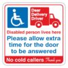 Dear delivery driver Disabled person lives here - Self adhesive label