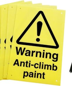 Warning Anti Climb Paint Fence Signs. Pack of 6 with drill holes and 24 cable ties. 300mm x 200mm yellow background with black text and symbol