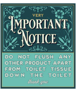 Important Notice Do not flush any other product apart from toilet tissue down the toilet - Self adhesive sign
