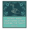 Please wash your hands after visiting the toilet - Self adhesive sign