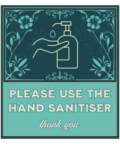 please use the hand sanitiser self adhesive sign. vintage floral design blue background, white text with symbol. 80mm x 90mm
