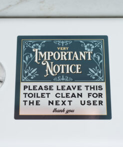 Please leave this toilet clean for the next user