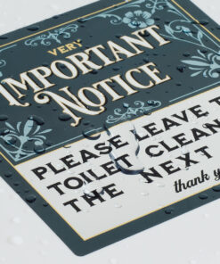 Alternative view of Please leave this toilet clean for the next user