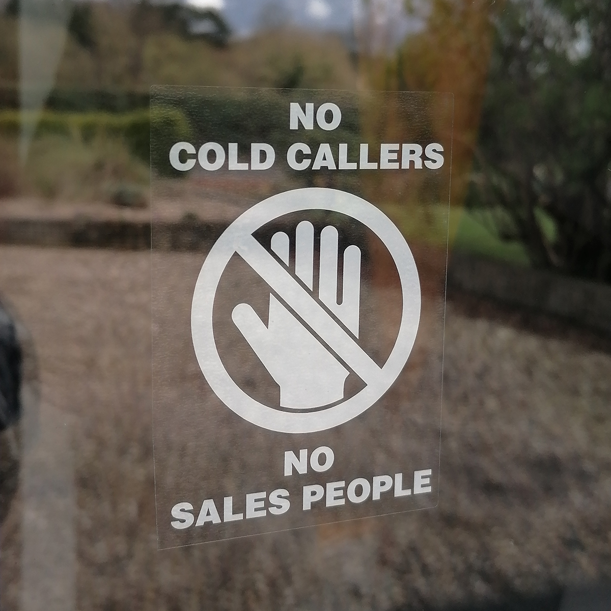 No cold callers, no sales people - Reverse printed self adhesive label