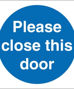 please close this door safety sign. 100mm x 100mm self adhesive vinyl sticker. blue background with white text