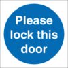 please lock this door safety sign. 100mm x 100mm self adhesive vinyl sticker. blue background with white text