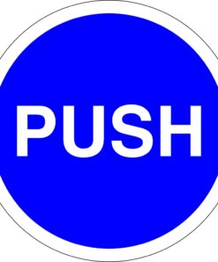 push door safety sign. self adhesive 100mm diameter circle. blue background with white text