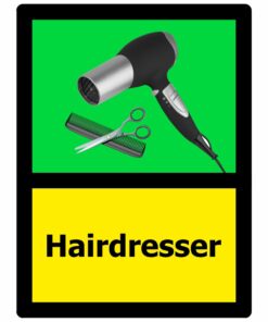 Hairdresser dementia self adhesive sign, 150mm x 200mm, green and yellow background, black text with image